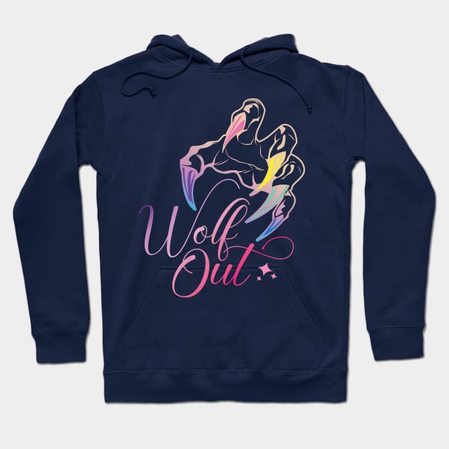 Wolf Out! Hoodie by Yue